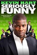 Kevin Hart: Seriously Funny  