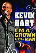 Kevin Hart: I'm a Grown Little Man 